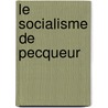 Le Socialisme de Pecqueur door Joseph Mari