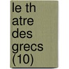 Le Th Atre Des Grecs (10) door Pierre Brumoy