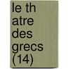 Le Th Atre Des Grecs (14) door Pierre Brumoy