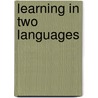Learning in Two Languages door Gladys Cruz