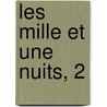 Les Mille Et Une Nuits, 2 by Livres Groupe