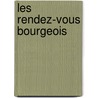 Les Rendez-Vous Bourgeois door Nicolo Isouard