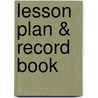 Lesson Plan & Record Book by Teacher Created Resources