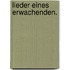 Lieder eines Erwachenden.