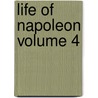 Life of Napoleon Volume 4 by Baron De Antoine Henri Jomini