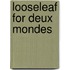 Looseleaf for Deux Mondes
