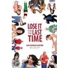 Lose It for the Last Time door Amy Newman Shapiro