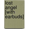 Lost Angel [With Earbuds] by Cyrus Emerson