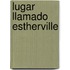 Lugar Llamado Estherville