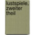 Lustspiele, Zweiter Theil