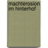 Machterosion Im Hinterhof door Jarek Nikolaus Korczynski