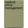 Medical Office Management by Christine Malone