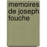 Memoires de Joseph Fouche door Ohne Autor1