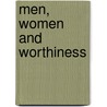 Men, Women and Worthiness door Brene Brown