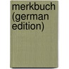 Merkbuch (German Edition) by Von Schweinichen Hans