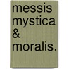 Messis Mystica & Moralis. by Johann Baptist Imhof