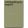 Militärgefängnis Bagram by Jesse Russell