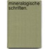 Mineralogische Schriften.