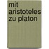 Mit Aristoteles Zu Platon