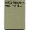 Mitteilungen, Volume 4... by Antiquarische Gesellschaft In Zürich
