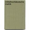 Mittelhochdeutsche Metrik door Muth