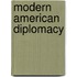 Modern American Diplomacy