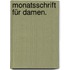 Monatsschrift für Damen.