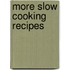 More Slow Cooking Recipes