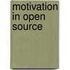 Motivation In Open Source door Kim Hartman