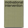 Motivational Intervention door Robert Maxwell