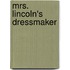 Mrs. Lincoln's Dressmaker