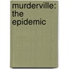 Murderville: The Epidemic by JaQuavis Coleman