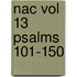 Nac Vol 13 Psalms 101-150