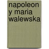 Napoleon y Maria Walewska by Jorge Zicolillo