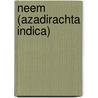 Neem (Azadirachta Indica) door Jessinta A/P. Sandanasamy