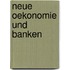 Neue Oekonomie Und Banken