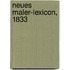 Neues Maler-Lexicon, 1833