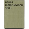 Neues Maler-Lexicon, 1833 by Friedrich Campe