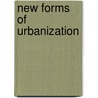 New Forms of Urbanization door Tony Champion