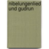 Nibelungenlied und Gudrun by Legerlotz