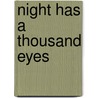 Night Has a Thousand Eyes by Cornell Woolrich