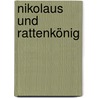 Nikolaus und Rattenkönig door Thomas Monkowski