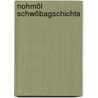 Nohmôl Schwôbagschichta by Weitbrecht Karl