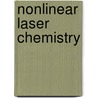 Nonlinear Laser Chemistry door V.S. Letokhov