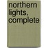 Northern Lights, Complete