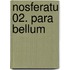 Nosferatu 02. Para Bellum