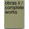 Obras Ii / Complete Works door Severo Sarduy