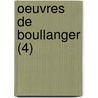 Oeuvres de Boullanger (4) door Nicolas Antoine Boullanger