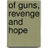 Of Guns, Revenge and Hope