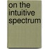 On the Intuitive Spectrum